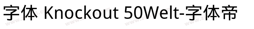 字体 Knockout 50Welt字体转换